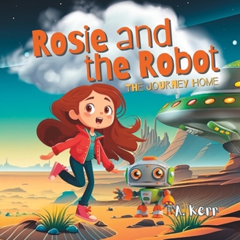 Paperback Rosie and the Robot: The Journey Home Book