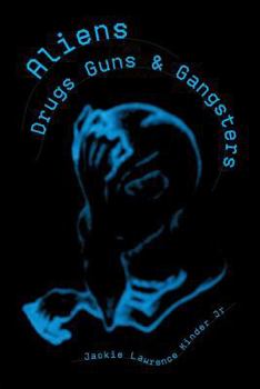 Paperback Aliens Drugs Guns & Gangsters Book