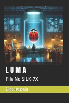 Paperback Luma: File No SILK-7X Book