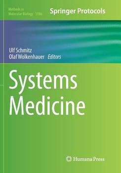 Systems Medicine - Book #1386 of the Methods in Molecular Biology
