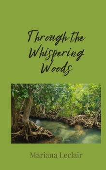 Paperback Through the Whispering Woods Book