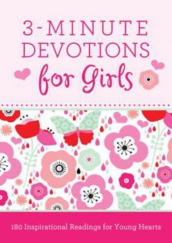 Paperback 3-Minute Devotions for Girls: 180 Inspirational Readings for Young Hearts Book