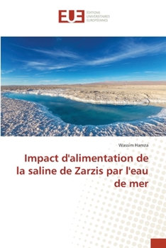 Paperback Impact d'alimentation de la saline de Zarzis par l'eau de mer [French] Book