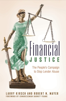 Hardcover Financial Justice: The People's Campaign to Stop Lender Abuse Book