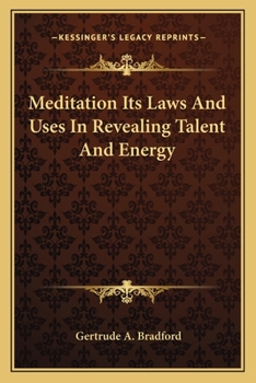 Paperback Meditation Its Laws And Uses In Revealing Talent And Energy Book