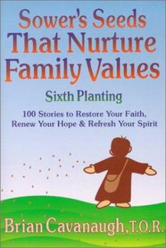 Paperback Sower's Seeds That Nurture Family Values: Sixth Planting Book