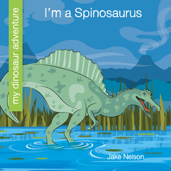 Paperback I'm a Spinosaurus Book
