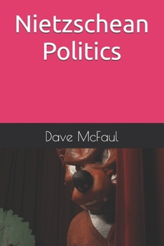 Paperback Nietzschean Politics Book