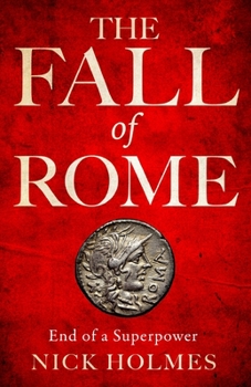 Paperback The Fall of Rome: End of a Superpower Book