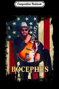 Composition Notebook: Bocephus Vintage Hank Jr Williams Country Music Gift  Journal/Notebook Blank Lined Ruled 6x9 100 Pages