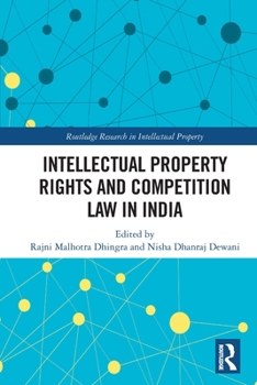 Paperback Intellectual Property Rights and Competition Law in India Book