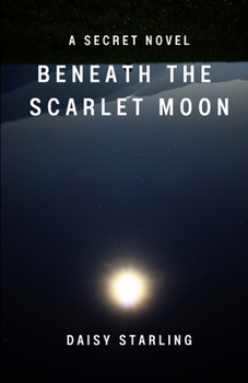 Paperback Beneath the Scarlet Moon: A Secret Novel Book