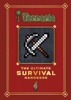 The Ultimate Survival Handbook - Book  of the Terraria Gaming Guides