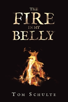 Paperback The Fire in my Belly Book