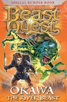 Paperback Beast Quest: Special 13: Okawa the River Beast Book