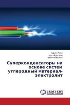 Paperback Superkondensatory Na Osnove Sistem Uglerodnyy Material-Elektrolit [Russian] Book