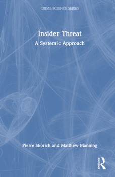 Hardcover Insider Threat: A Systemic Approach Book