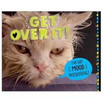 Hardcover Get Over it! (Big Mouth) Book