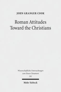 Paperback Roman Attitudes Toward the Christians: From Claudius to Hadrian Book