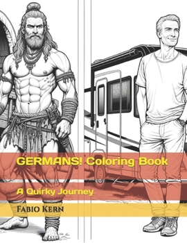 Paperback GERMANS! Coloring Book: A Quirky Journey Book
