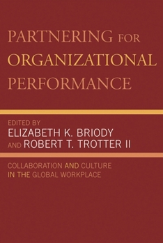 Paperback Partnering for Organizational Performance: Collaboration and Culture in the Global Workplace Book
