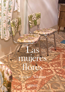 Las Mujeres Flores