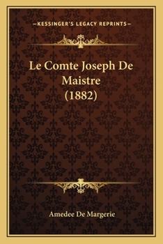 Paperback Le Comte Joseph De Maistre (1882) [French] Book