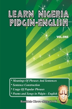 Paperback Learn Nigeria Pidgin-English (Vol. One) Book