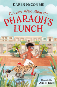 Paperback The Boy Who Stole the Pharaoh's Lunch Book