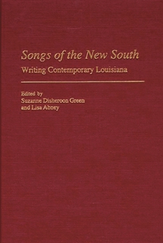 Hardcover Songs of the New South: Writing Contemporary Louisiana Book