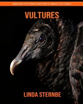 Paperback Vultures: Amazing Pictures and Facts About Vultures Book