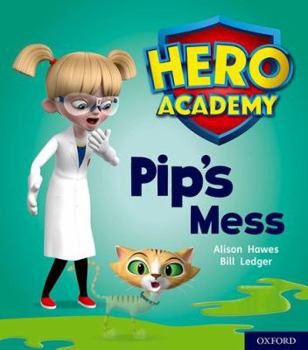 Paperback Hero Academy: Oxford Level 2, Red Book Band: Pip's Mess Book