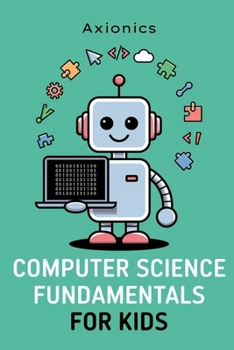 Computer Science Fundamentals: (No Coding Required)