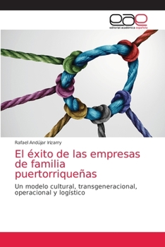 Paperback El éxito de las empresas de familia puertorriqueñas [Spanish] Book