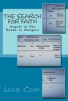 The Search for Faith: Sequel to the Roads to Mangere