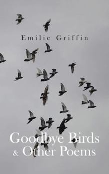 Paperback Goodbye Birds & Other Poems Book