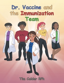 Paperback Dr. Vaccine and the Immunization Team Book
