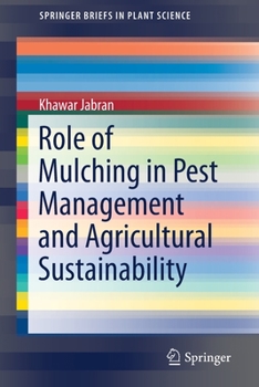 Paperback Role of Mulching in Pest Management and Agricultural Sustainability Book