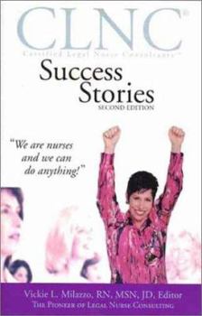 Hardcover Clnc Success Stories: We Are Nurses and We Can Do Anything Book