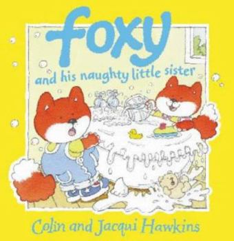 Foxy and His Naughty Little Sister - Book  of the Foxy