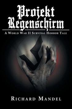 Paperback Projekt Regenschirm: A World War II Survival Horror Tale Book