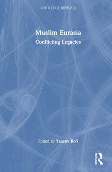 Hardcover Muslim Eurasia: Conflicting Legacies Book