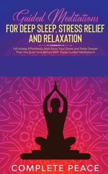Paperback Guided Meditations for Deep Sleep, Stress Relief and Relaxation Book