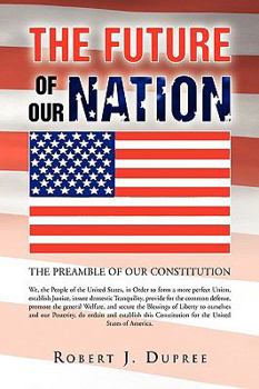 Paperback The Future of Our Nation Book