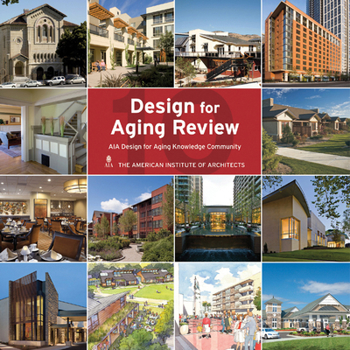 Hardcover Design for Aging Review 10: AIA Design for Aging Knowledge Community Book