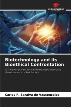 Paperback Biotechnology and its Bioethical Confrontation Book