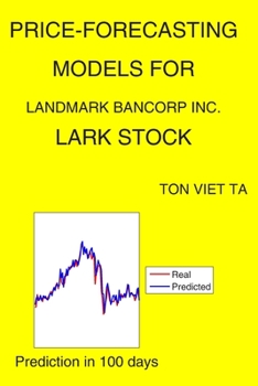 Paperback Price-Forecasting Models for Landmark Bancorp Inc. LARK Stock Book