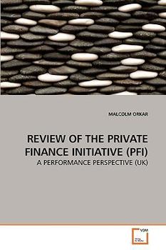 Paperback Review of the Private Finance Initiative (Pfi) Book