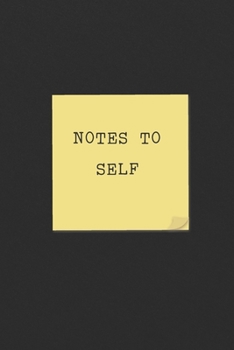 NOTES TO SELF: Funny Office CoWorker Notebook : Blank Lined Interior