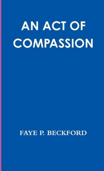 Paperback An Act of Compassion Book